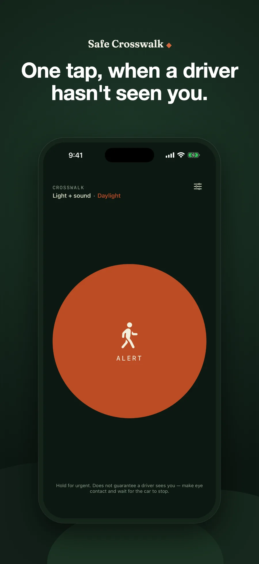 The Safe Crosswalk home screen set to light plus sound in daylight, one large Alert button filling the screen, with a line below reminding you to make eye contact and wait for the car to stop