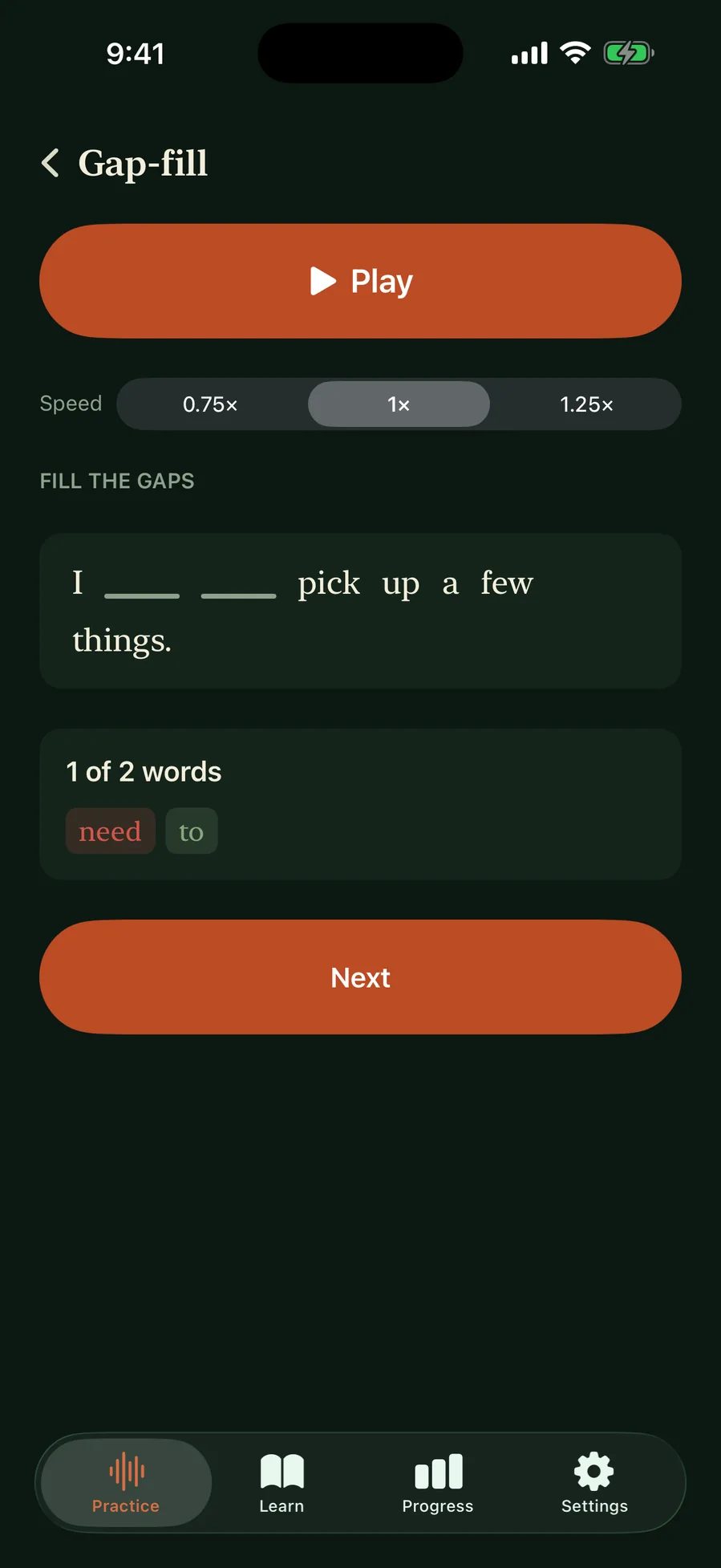 A marked answer showing one of two words correct, with the missed word "need" in red beside the correctly heard "to" in green